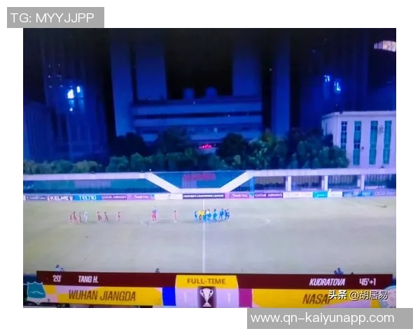 武汉女足与纳萨夫半场战平唐涵助攻乌龙马君失点球奥乌苏错失空门良机